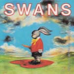 Swans - White Light From the Mouth of Infinity